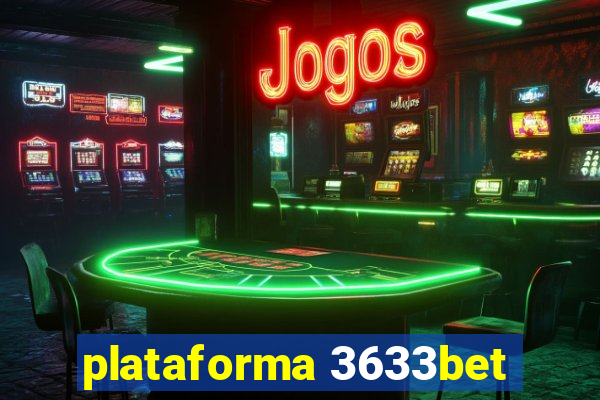 plataforma 3633bet